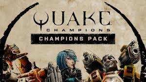 Quake Champions - Champions Pack (DLC)